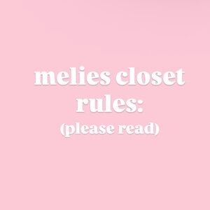 Closet rules <3